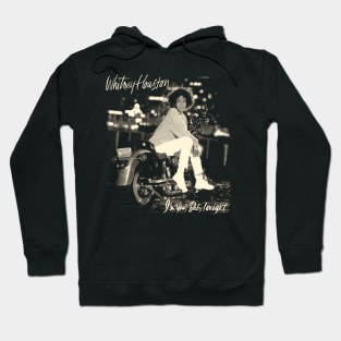 Whitney Houston I'm Your Baby Tonight Hoodie